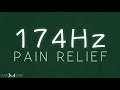 174 Hz 💎 PURE Solfeggio - PAIN RELIEF - Isochronic Tones - Theta Waves