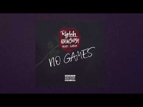 RYDAH & ADRIAN SWISH  - NO GAMES Feat  Kara Produced by Traksmith