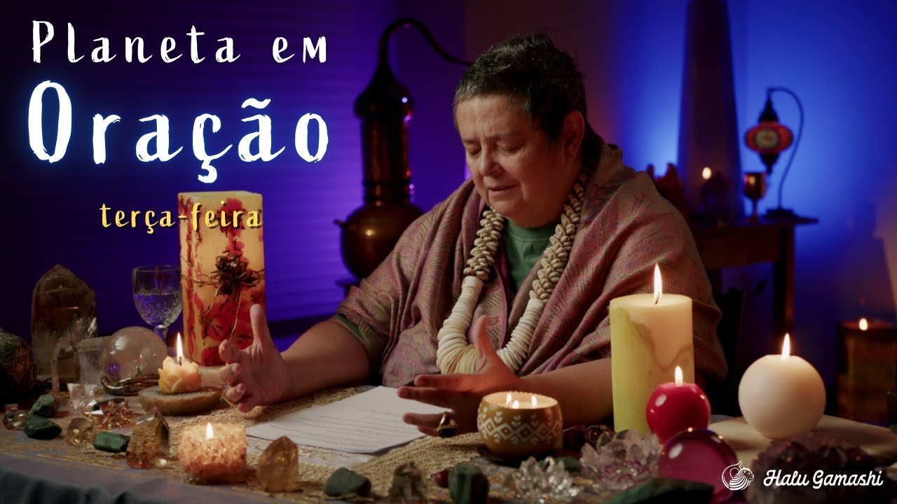 Prece de MALEMBE para a Família de PLANETA EM ORAÇÃO #03 - TERÇA-FEIRA - 17/09 08h30