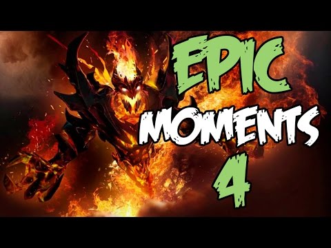 Dota 2 Epic Moments 4