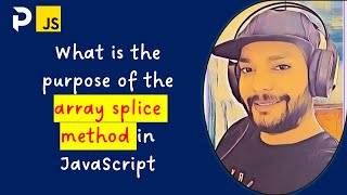splice method in JavaScript with example  #coding #javascriptinterview #shorts