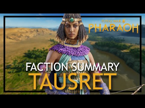 Tausret Faction Summary in Total War: Pharaoh