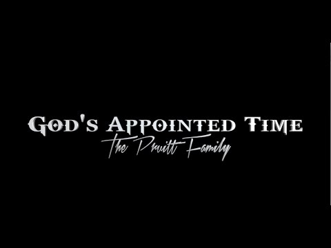 The Pruitt Family - God's Appointed Time (Official Lyric Video)
