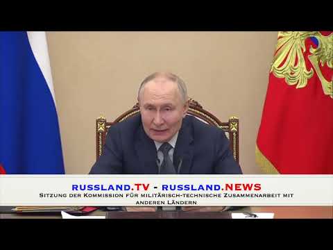 Sitzung der Kommission für militärisch technische Zusammenarbeit mit anderen Ländern