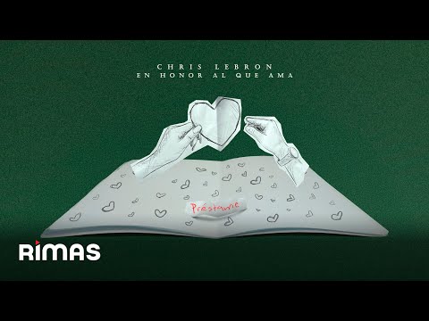 Chris Lebron - Préstame (Video Lyrics) | En Honor Al Que Ama