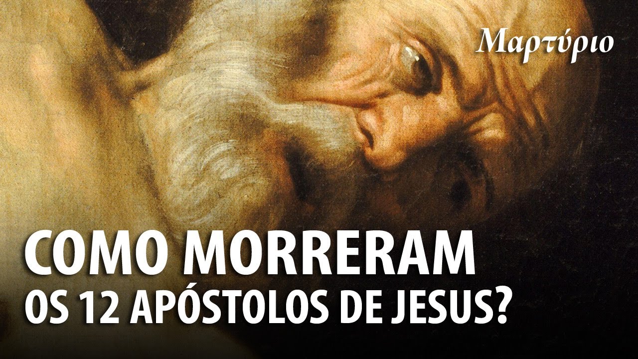O MARTÍRIO DOS 12 APÓSTOLOS: Verdade ou Lenda? – História do Cristianismo 28 ✝