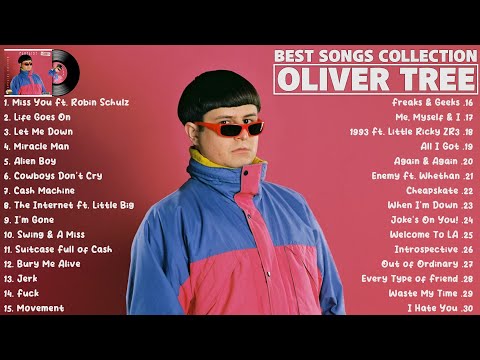 Oliver Tree Greatest Hits 2023 ~ The Best Songs Of Oliver Tree ~ Oliver Tree  Full Album