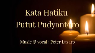 Download lagu Kata Hatiku (Putut Pudyantoro) mp3