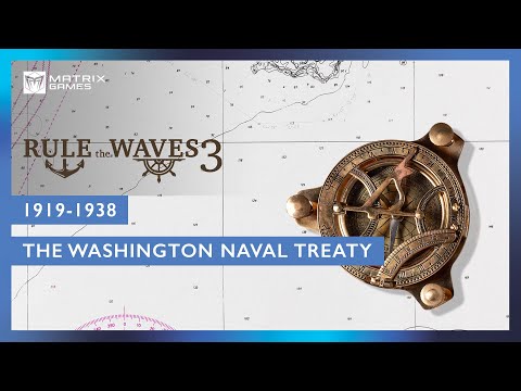 Rule the Waves 3 History Series Episode 3 - The Washington Naval Treaty: 1919-1938