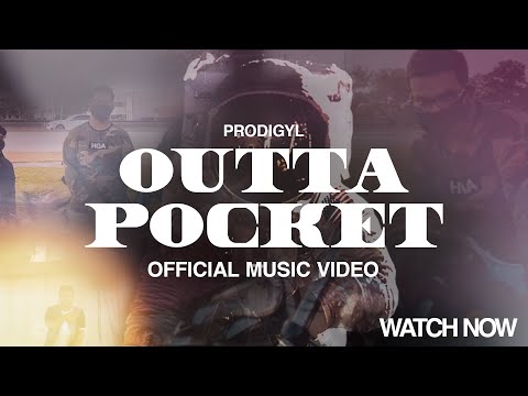 Prodigyl - Outta Pocket (Official Music Video)