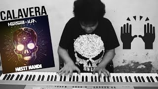 Hardwell & KURA - Calavera (Hasit Nanda Piano Cover)
