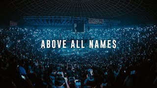 ABOVE ALL NAMES | LIVE in Asia | Planetshakers Official Music Video