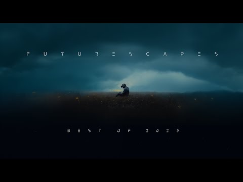 Futurescapes: Best of 2023 Compilation (8 Hour Relaxing Sci Fi Ambient Music)