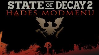 State of Decay 2 Hades Mod Menu Tutorial