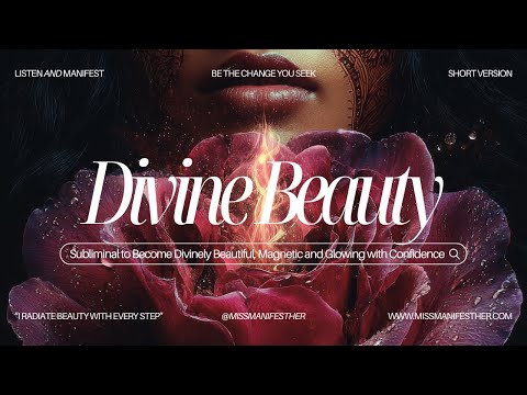 🌹DIVINE BEAUTY Subliminal🪞Glow Up with Magnetic Confidence✨Your Body is a Temple 🏛️