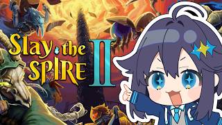【Slay the Spire 2】流石におもろすぎるので配信でもやるしかない【にじさんじ／空星きらめ】