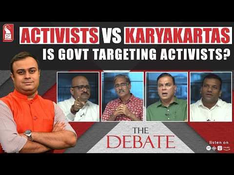 Activists vs Karyakartas | Is govt targeting activists? | The Debate | Prudent | 200526