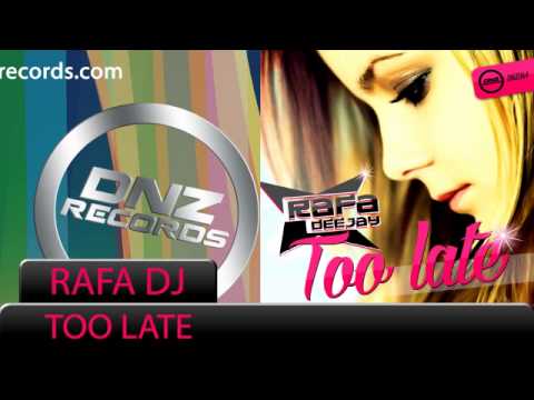 DNZ064 // RAFA DJ - TOO LATE (Official Video DNZ RECORDS)