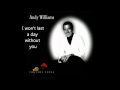 Andy Williams- I won't last a day without you ...