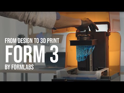 The Formlabs Form 3 SLA 3D Printing Workflow | From Design to 3D Print