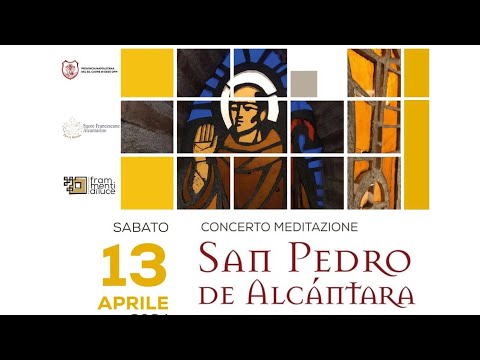 San Pedro de Alcantara - Concerto Meditazione - Frammenti di Luce