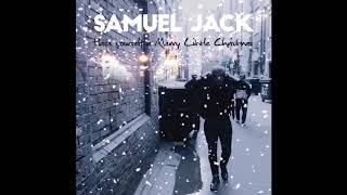 Samuel Jack feat Katey Brooks &#39;Have Yourself A Merry Little Christmas&#39; [AUDIO]