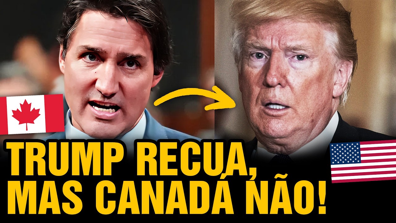EUA vs. CANADÁ | GUERRA em PAUSA: TRUMP RECUA mas CANADÁ está FURIOSO! 😮 🇺🇸 🇨🇦 Canadá Diário News