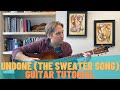 Undone The Sweater Song Guitar Tutorial Guitar Lessons With Stuart