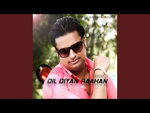 Dil Diyan Raahan