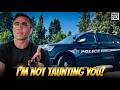 I am NOT taunting the West Linn Police