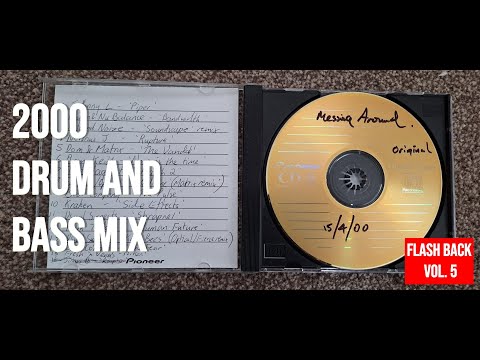 2000 Drum & Bass Mix – Flashback Vol.4 (Messing Around)