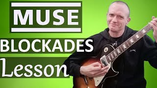 Muse - Blockades Guitar Lesson - Full tutorial including guitar solo