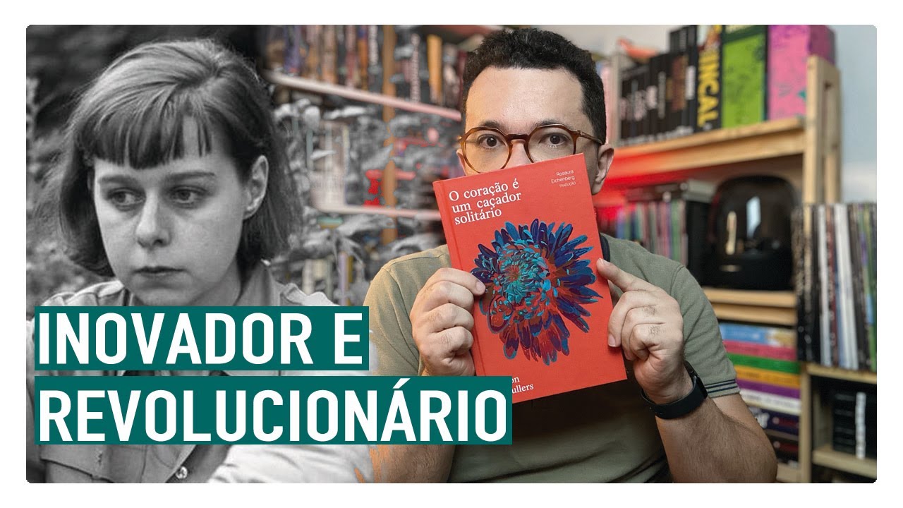 O coração é um caçador solitário, Carson McCullers