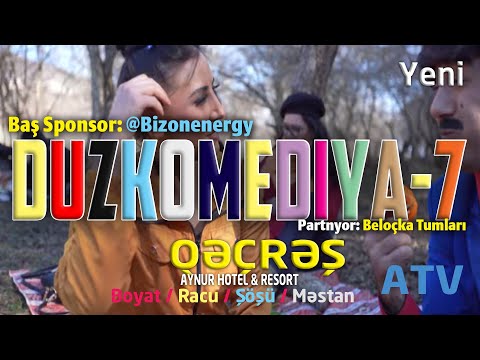 "DUZKOMEDIYA" -  7   RACU BOYAT MƏSTAN ŞÖŞÜ  QƏÇRƏŞ MEŞƏ