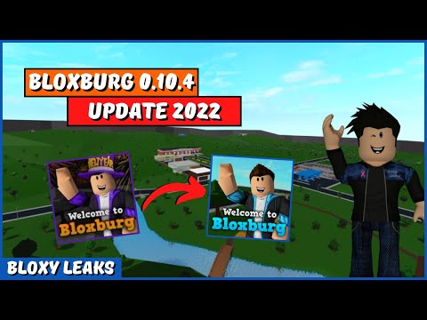 Bloxburg 0.10.4 Update 2022!! (News, Info And More!!) #RoadTo10k