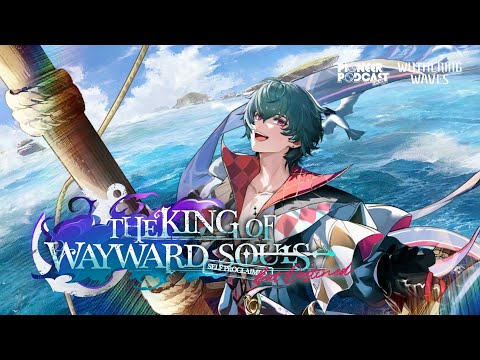 Wuthering Waves EP2.1 — Brant - "THE KING OF WAYWARD SOULS (SELF PROCLAIMED) (BUT DESTINED)"