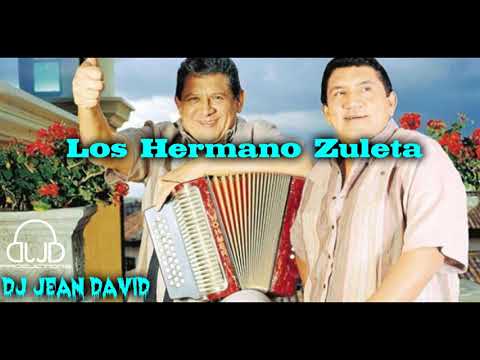 Los Hermanos Zuleta Mix JD Productions ((♫-Jean David Dj-♫))