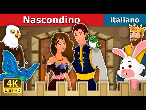 Nascondino |  Hide And Seek Story | Storie Per Bambini | Fiabe Italiane @ItalianFairyTales