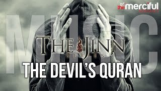 The Devil&#39;s Quran - Music #JinnSeries