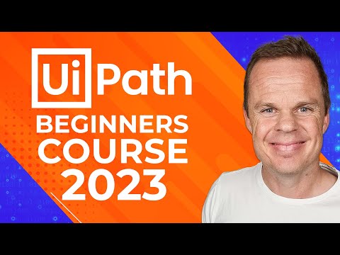 UiPath Beginners Course 2023 - How to Get Started