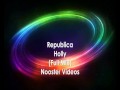 Republica - Holly ( Full Mix ) HQ