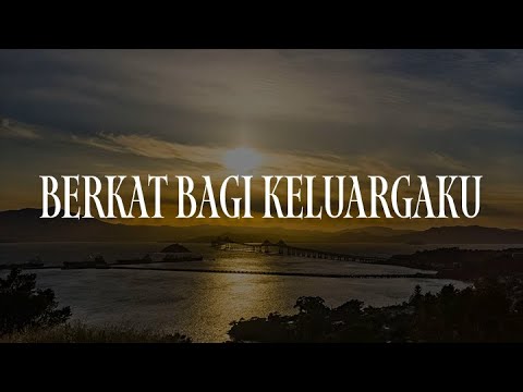 Yeshua Abraham - Berkat Bagi Keluargaku (Lirik)  Jason Irwan,