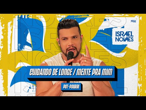 Israel Novaes - Pot-Pourri Cuidando de Longe / Mente pra mim (Clipe Oficial)