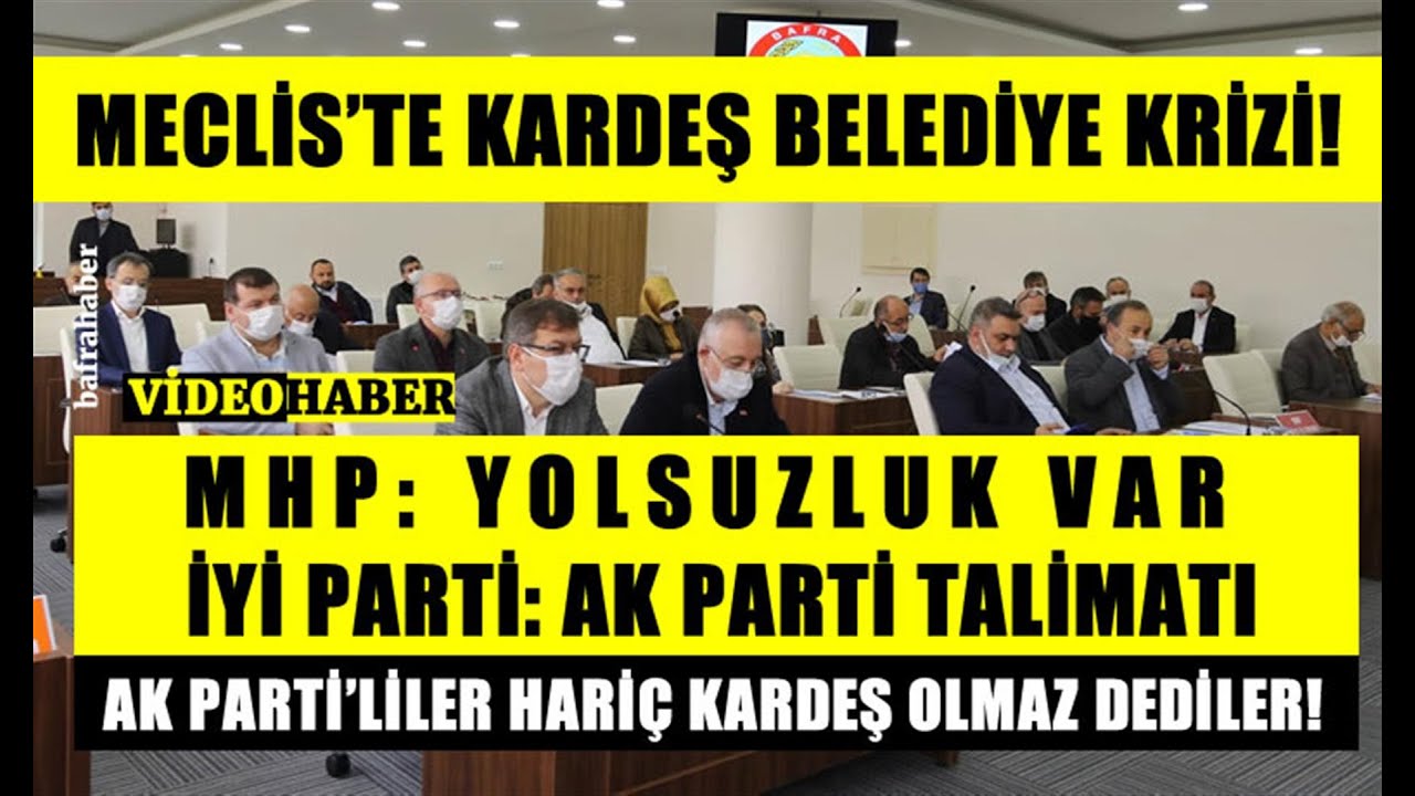 Meclis’te Kardeş Belediye Krizi!
