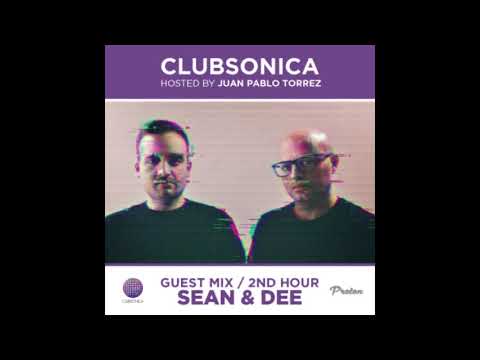 Clubsonica Radio 038 - Juan Pablo Torrez & guests Sean & Dee
