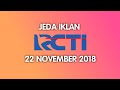 Jeda Iklan RCTI 22 November 2018 FULL