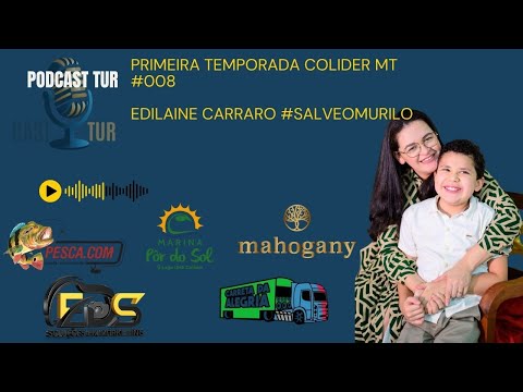 1ª temporada MT Com Edilaine Carraro, mãe do Murilo