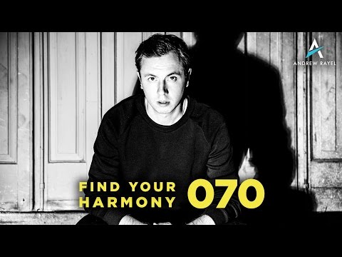 Andrew Rayel - Find Your Harmony Radioshow #070