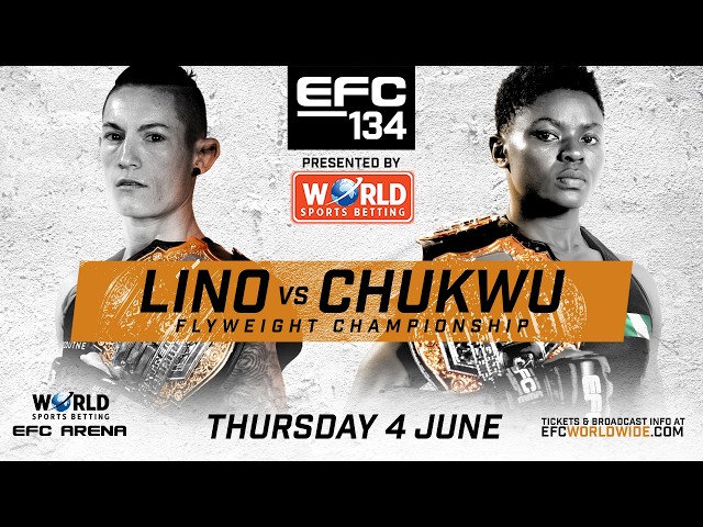 EFC 134 Preview | Lino vs Chukwu Champion-vs-Champion Title Fight