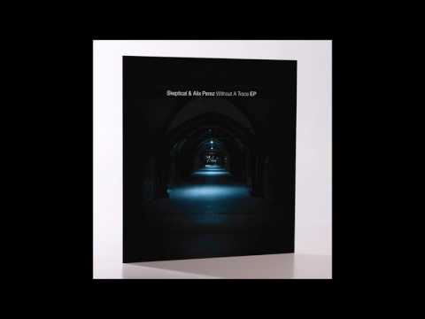 Skeptical & Alix Perez- Without A Trace [Noisia Radio Premiere]